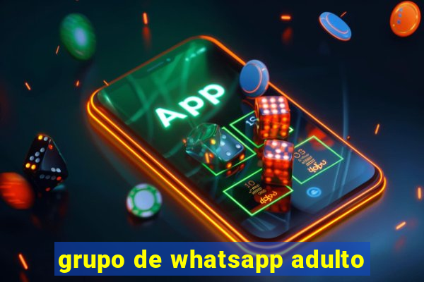 grupo de whatsapp adulto